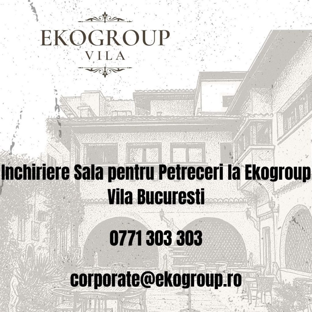 Inchiriere Sala pentru Petreceri la Ekogroup Vila Bucuresti 8 Inchiriere Sala pentru Petreceri la Ekogroup Vila Bucuresti