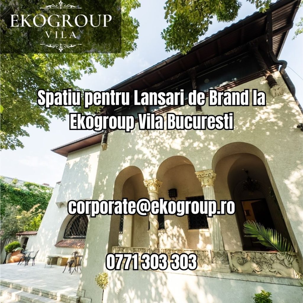 Spatiu pentru Lansari de Brand la Ekogroup Vila Bucuresti 1 Spatiu pentru Lansari de Brand la Ekogroup Vila Bucuresti