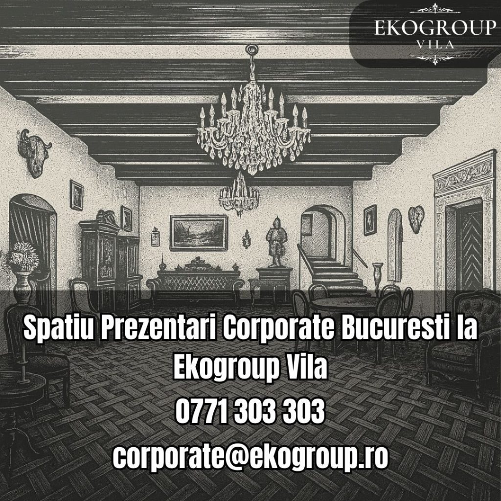 Spatiu Prezentari Corporate Bucuresti la Ekogroup Vila 20 Spatiu Prezentari Corporate Bucuresti la Ekogroup Vila