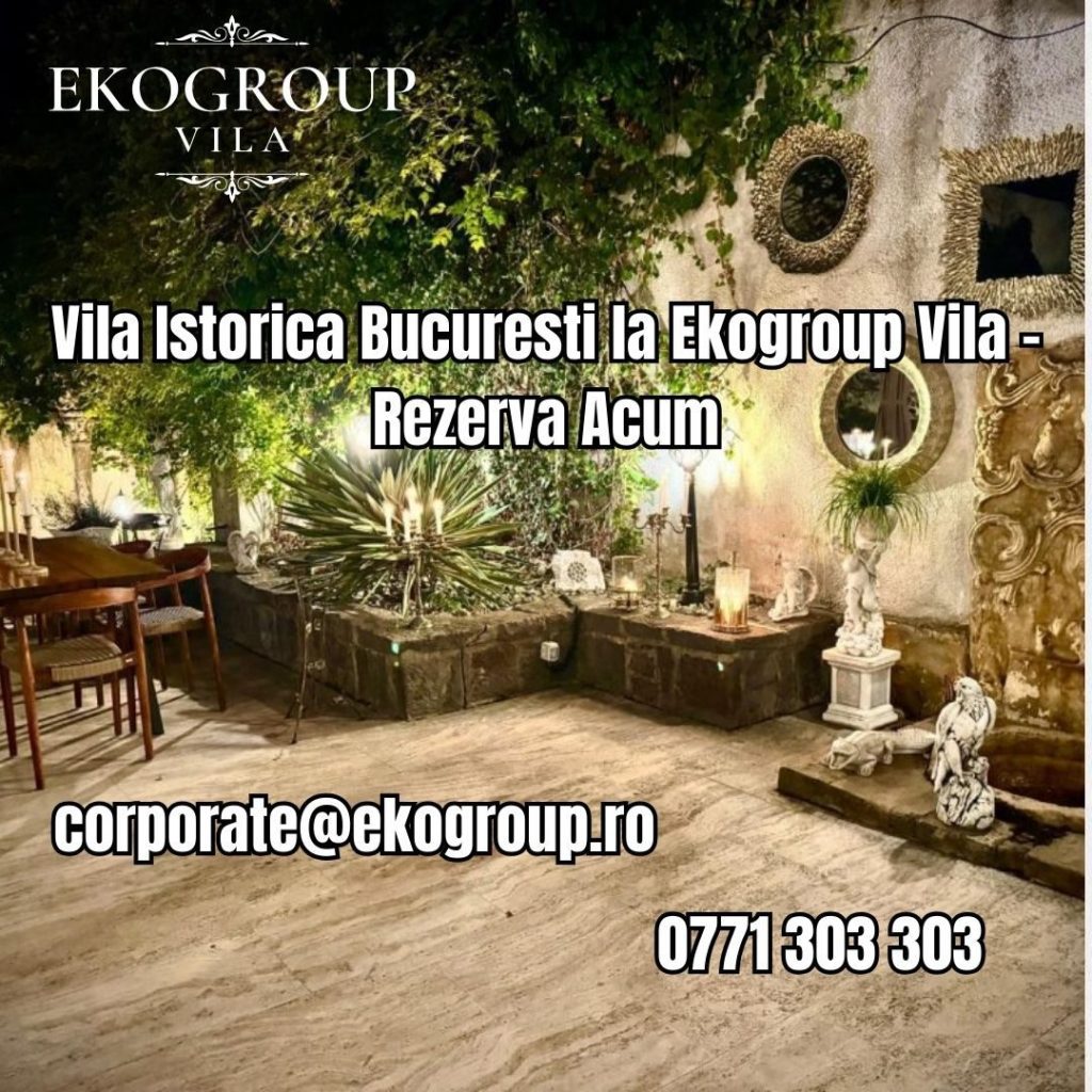 Vila Istorica Bucuresti la Ekogroup Vila - Rezerva Acum 49 Vila Istorica Bucuresti la Ekogroup Vila - Rezerva Acum