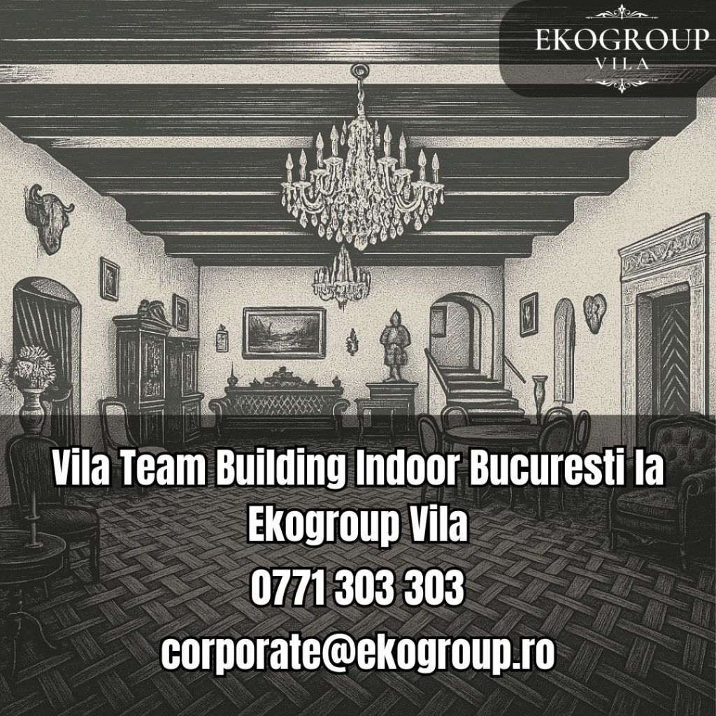 Vila Team Building Indoor Bucuresti la Ekogroup Vila 3 Vila Team Building Indoor Bucuresti la Ekogroup Vila